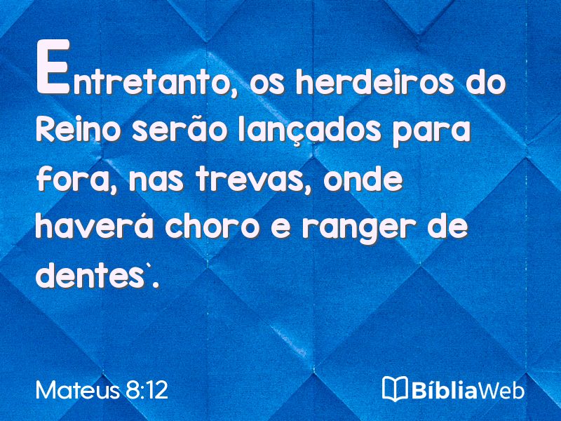 Mateus 8:12 em imagem para compartilhar