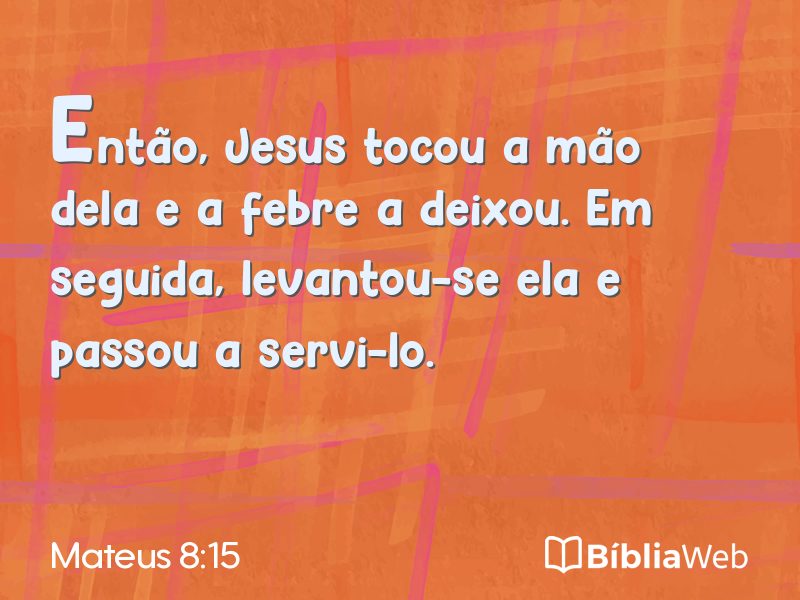 Mateus 8:15 em imagem para compartilhar