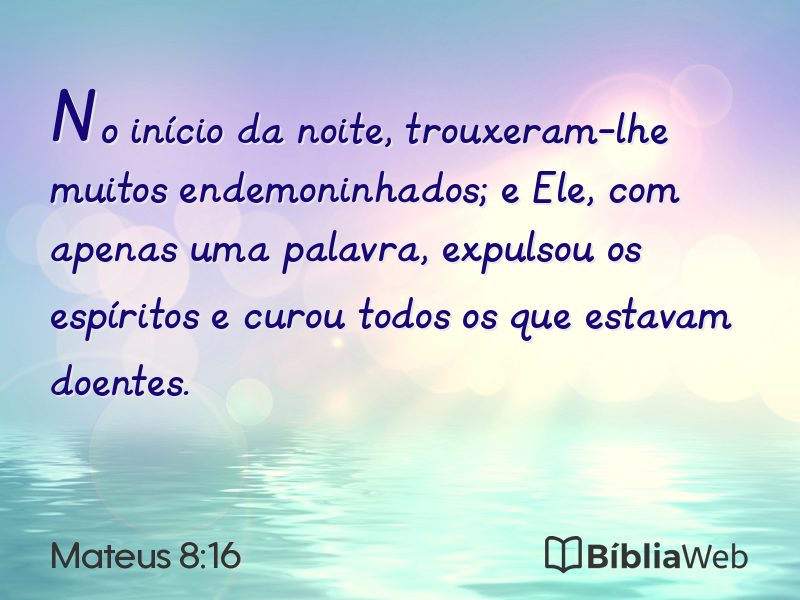 Mateus 8:16 em imagem para compartilhar