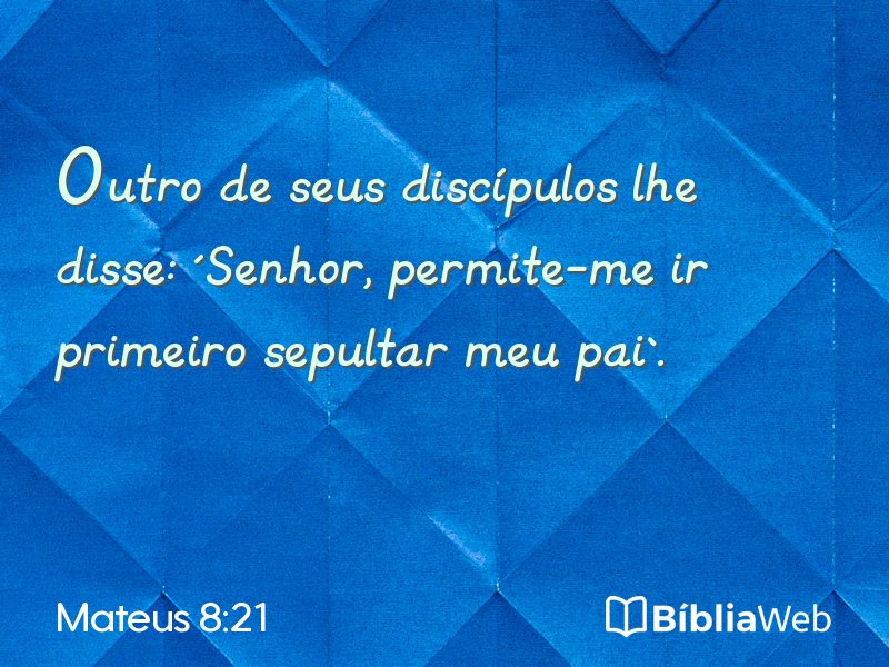 Mateus 8:21 em imagem para compartilhar