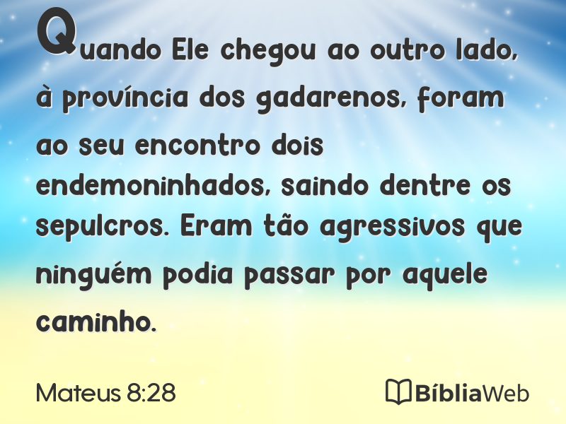 Mateus 8:28 em imagem para compartilhar