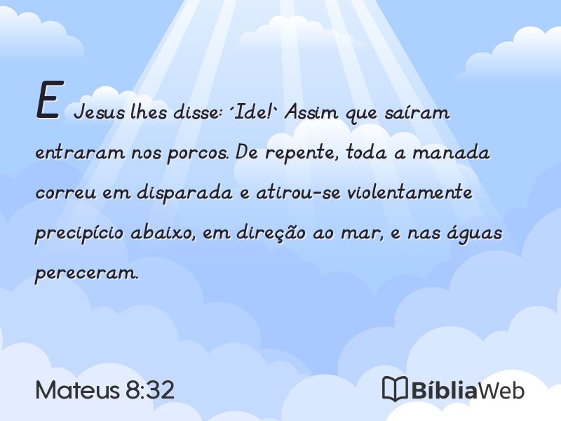 Mateus 8:32 em imagem para compartilhar