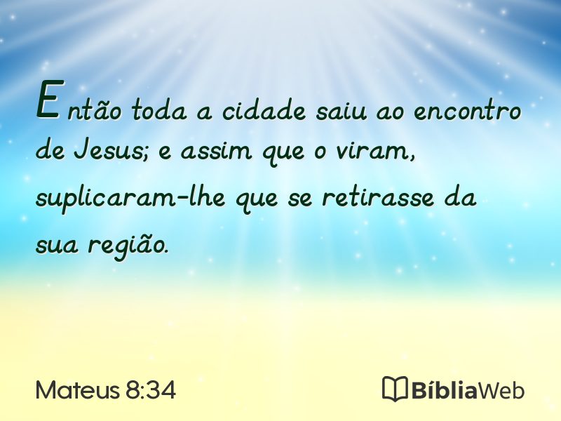 Mateus 8:34 em imagem para compartilhar
