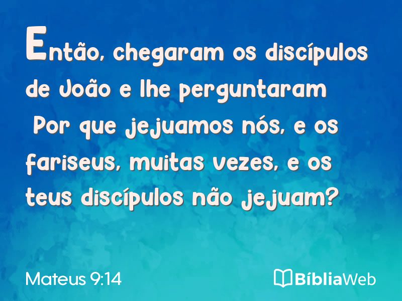 Mateus 9:14 em imagem para compartilhar