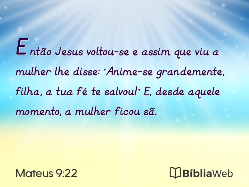 Mateus 9:22 em imagem para compartilhar