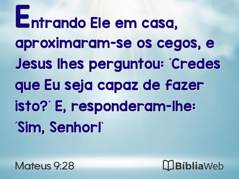 Mateus 9:28 em imagem para compartilhar