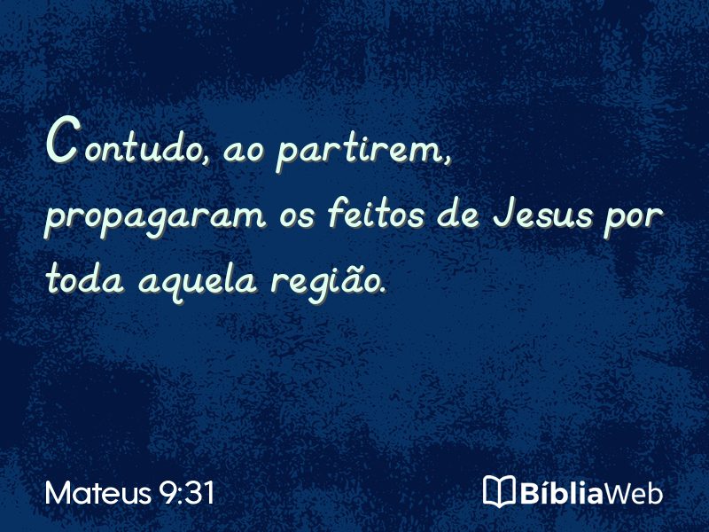 Mateus 9:31 em imagem para compartilhar