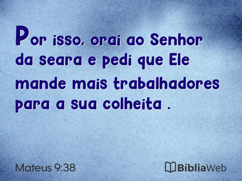 Mateus 9:38 em imagem para compartilhar