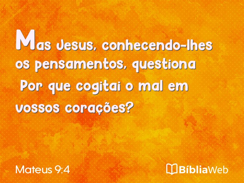 Mateus 9:4 em imagem para compartilhar