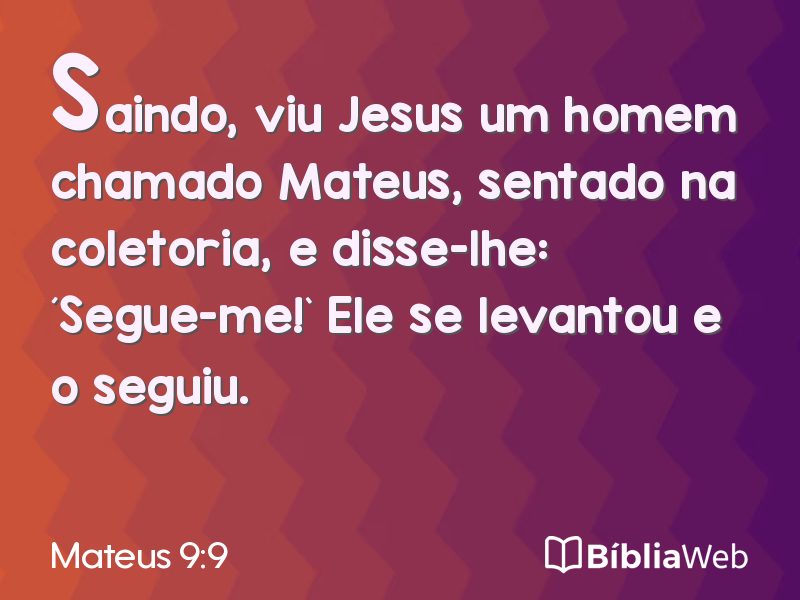 Mateus 9:9 em imagem para compartilhar