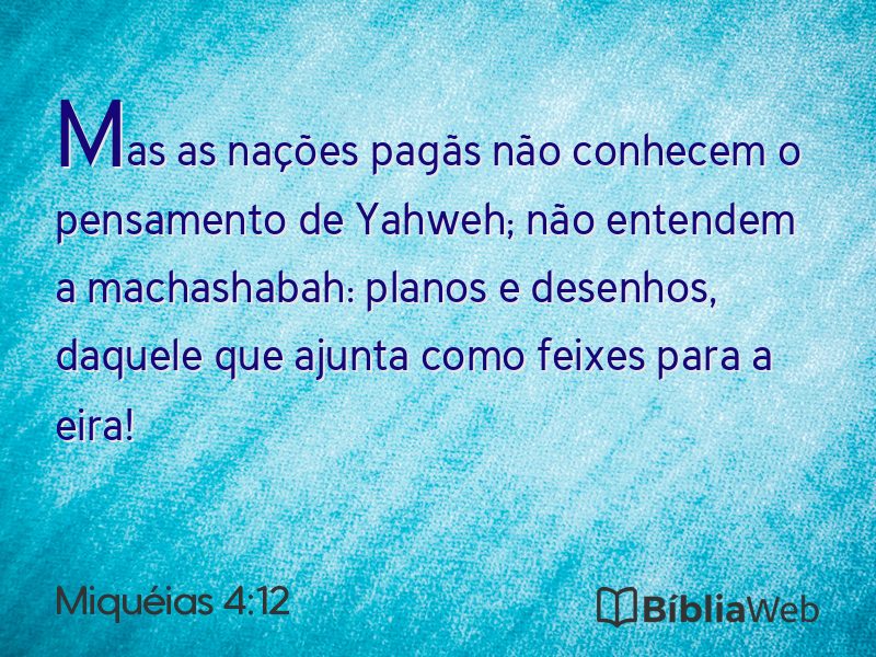 Miquéias 4:12 em imagem para compartilhar