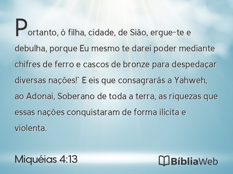Miquéias 4:13 em imagem para compartilhar