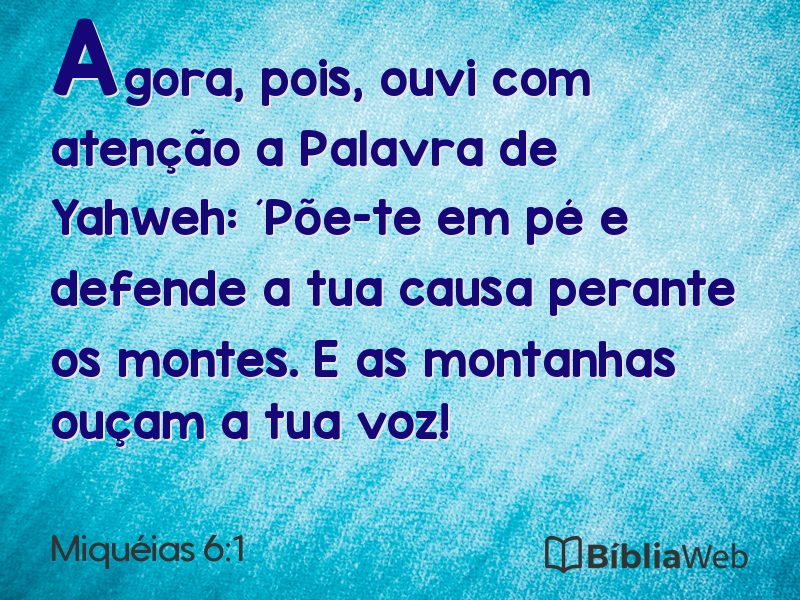 Miquéias 6:1 em imagem para compartilhar