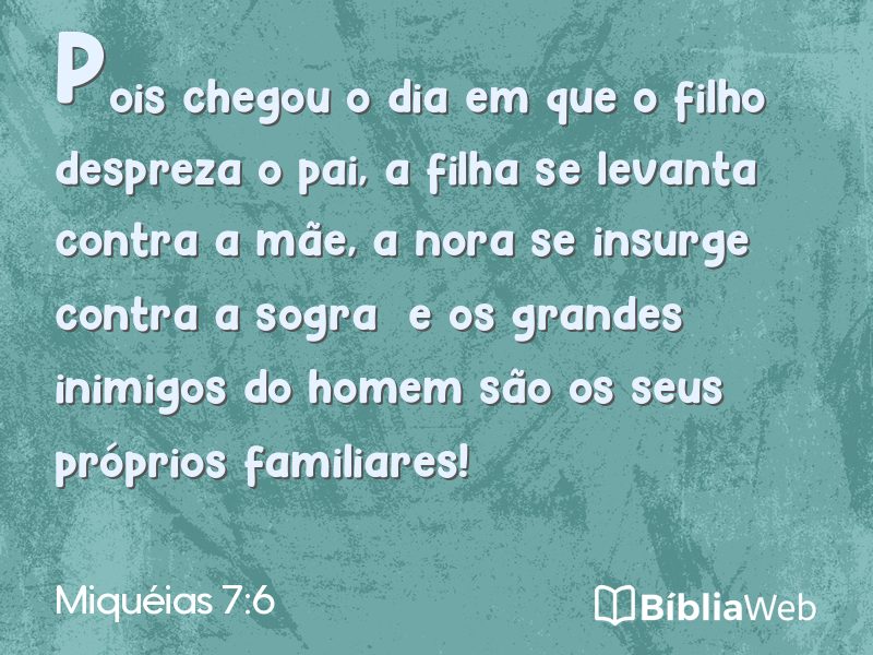 Miquéias 7:6 em imagem para compartilhar