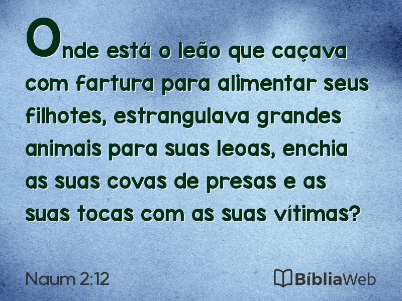 Naum 2:12 em imagem para compartilhar