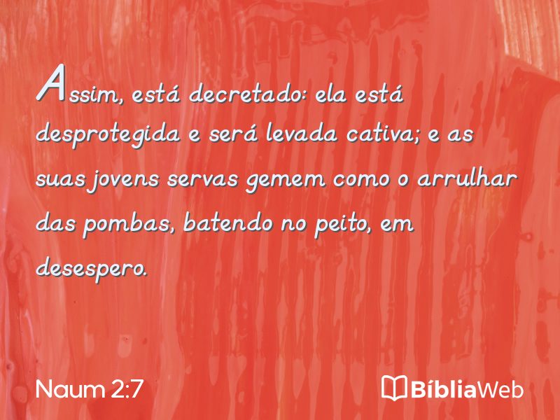 Naum 2:7 em imagem para compartilhar