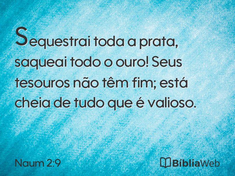 Naum 2:9 em imagem para compartilhar