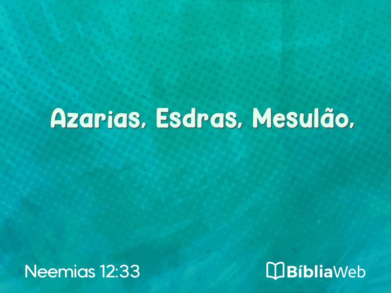 Neemias 12:33 em imagem para compartilhar