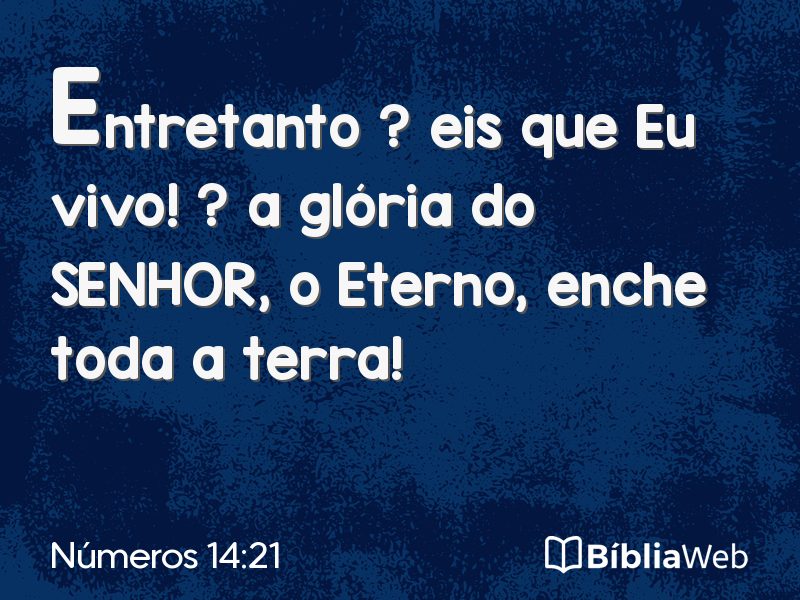 Números 14:21 em imagem para compartilhar