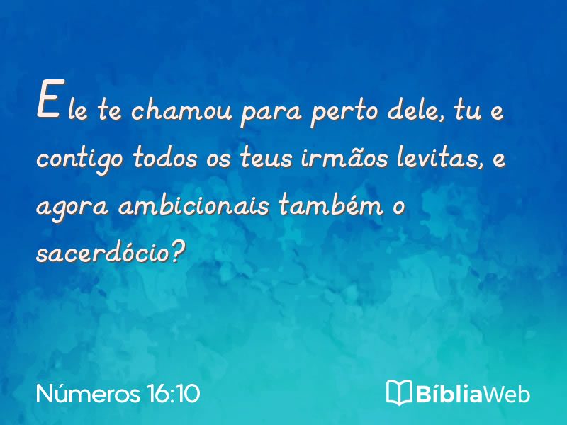 Números 16:10 em imagem para compartilhar