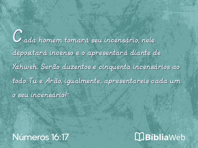 Números 16:17 em imagem para compartilhar