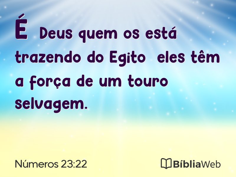 Números 23:22 em imagem para compartilhar