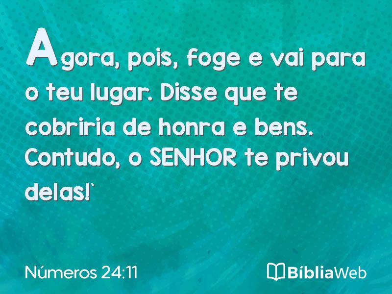 Números 24:11 em imagem para compartilhar