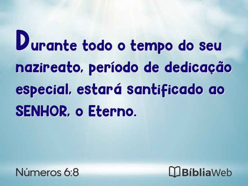 Números 6:8 em imagem para compartilhar