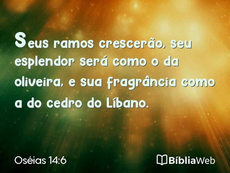 Oséias 14:6 em imagem para compartilhar