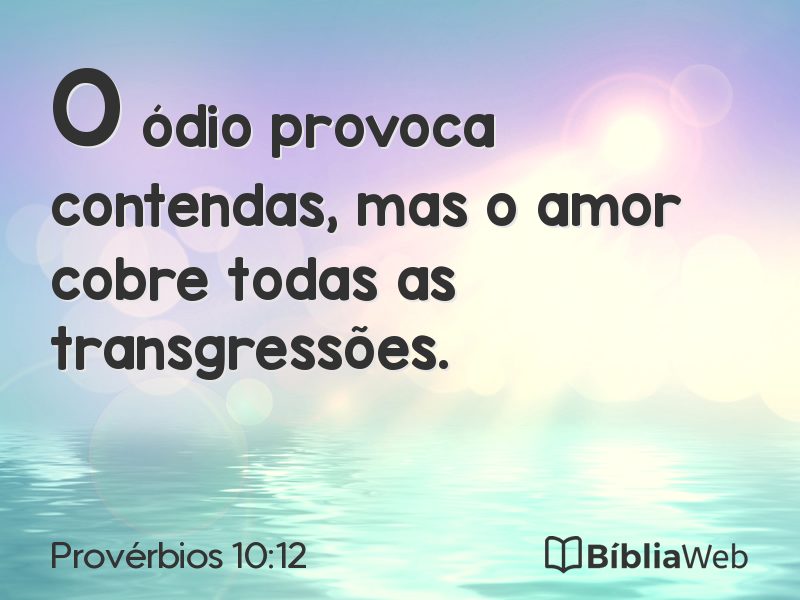 Provérbios 10:12 em imagem para compartilhar