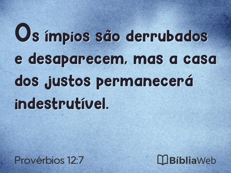 Provérbios 12:7 em imagem para compartilhar