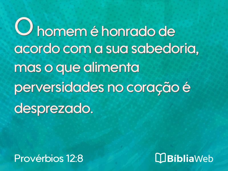 Provérbios 12:8 em imagem para compartilhar