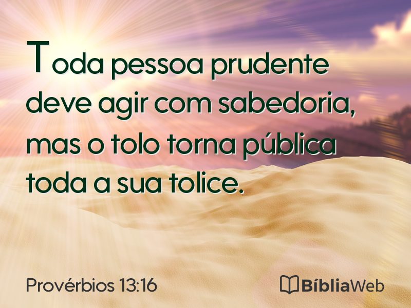 Provérbios 13:16 em imagem para compartilhar