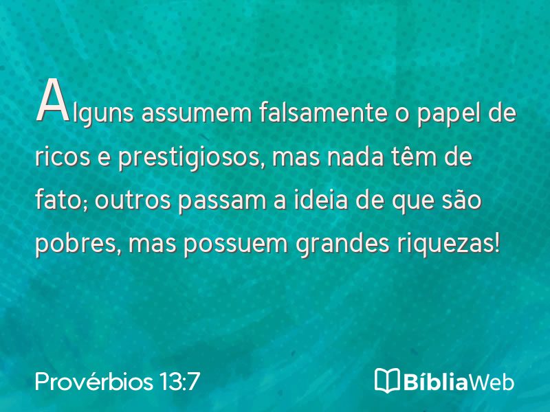 Provérbios 13:7 em imagem para compartilhar