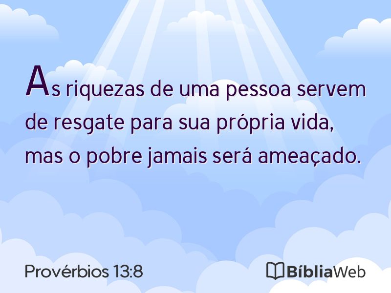 Provérbios 13:8 em imagem para compartilhar