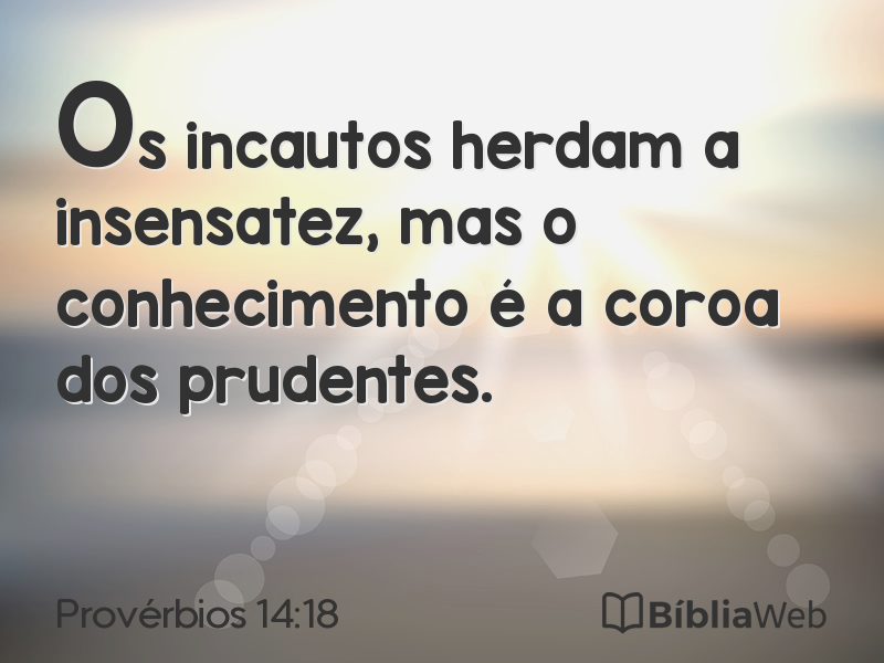Provérbios 14:18 em imagem para compartilhar