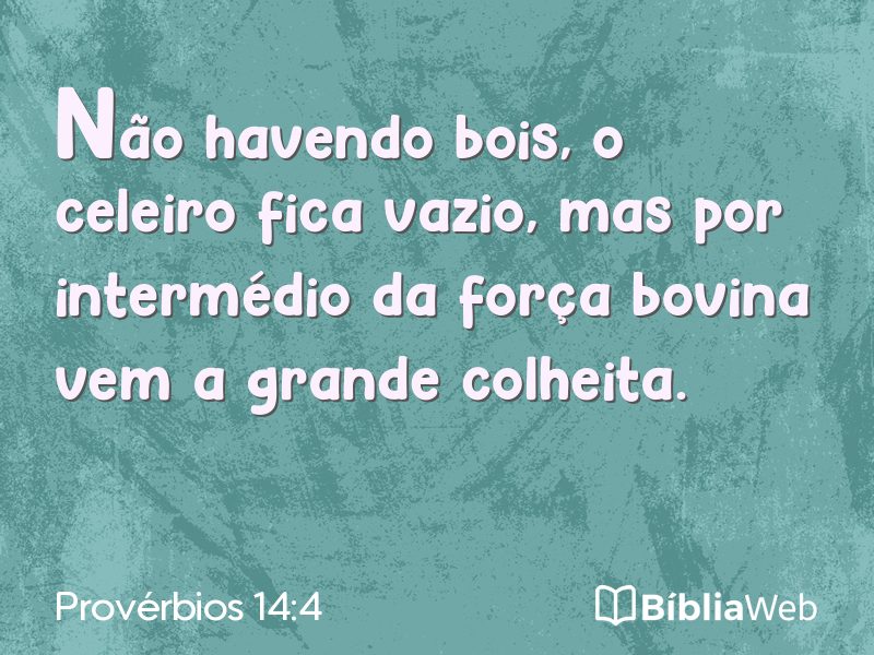 Provérbios 14:4 em imagem para compartilhar
