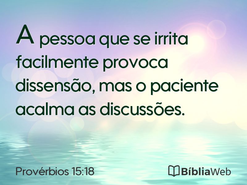 Provérbios 15:18 em imagem para compartilhar