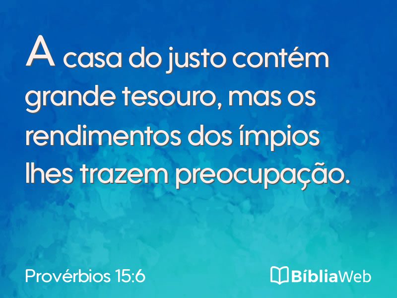 Provérbios 15:6 em imagem para compartilhar