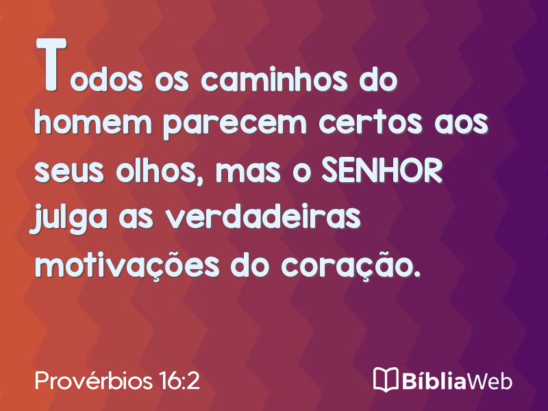 Provérbios 16:2 em imagem para compartilhar