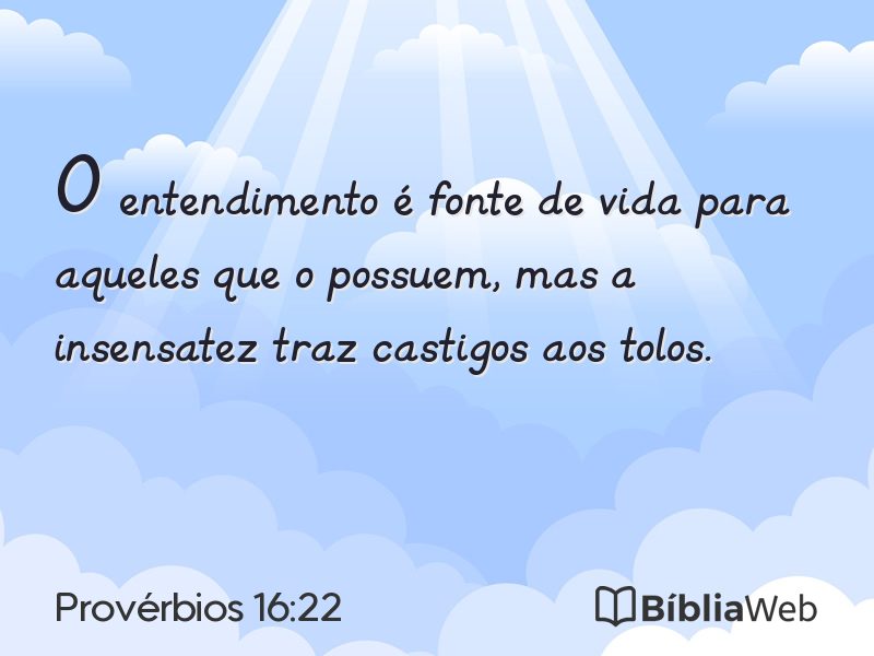 Provérbios 16:22 em imagem para compartilhar