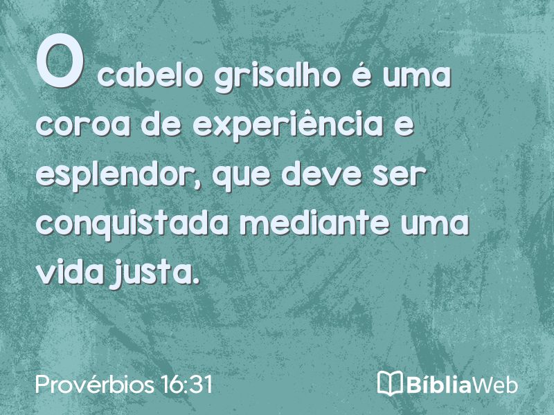 Provérbios 16:31 em imagem para compartilhar