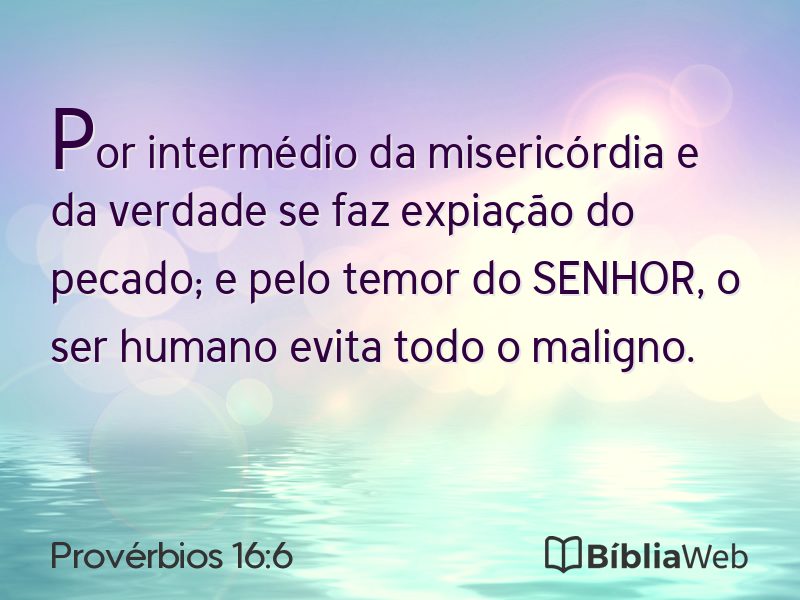 Provérbios 16:6 em imagem para compartilhar