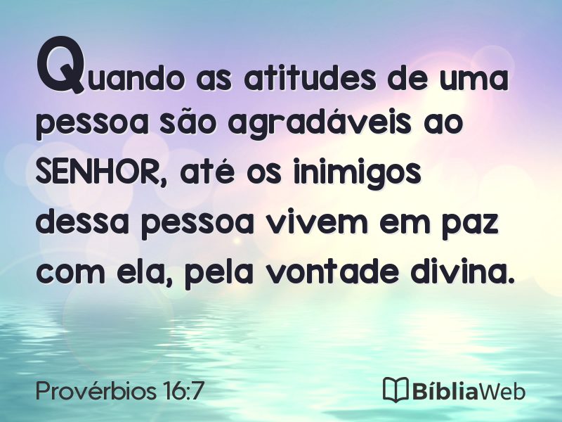 Provérbios 16:7 em imagem para compartilhar