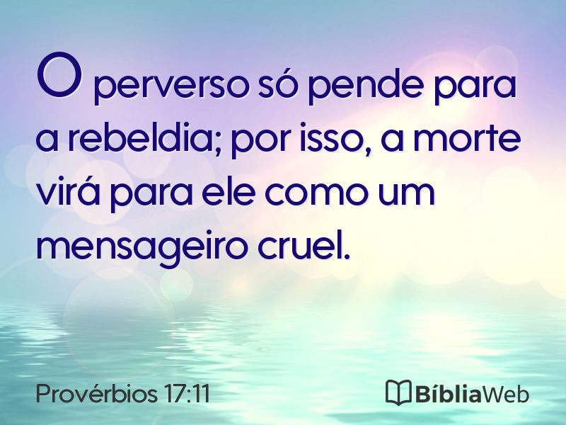 Provérbios 17:11 em imagem para compartilhar
