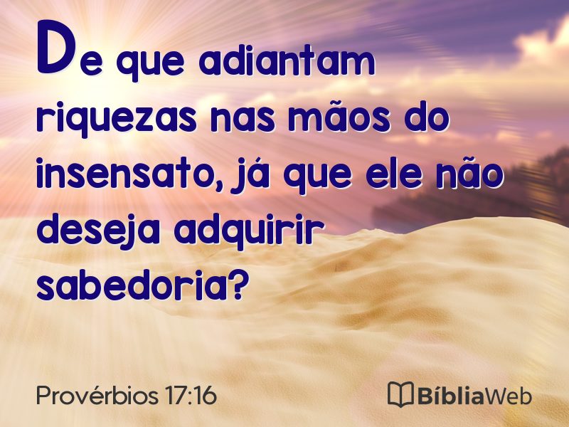 Provérbios 17:16 em imagem para compartilhar