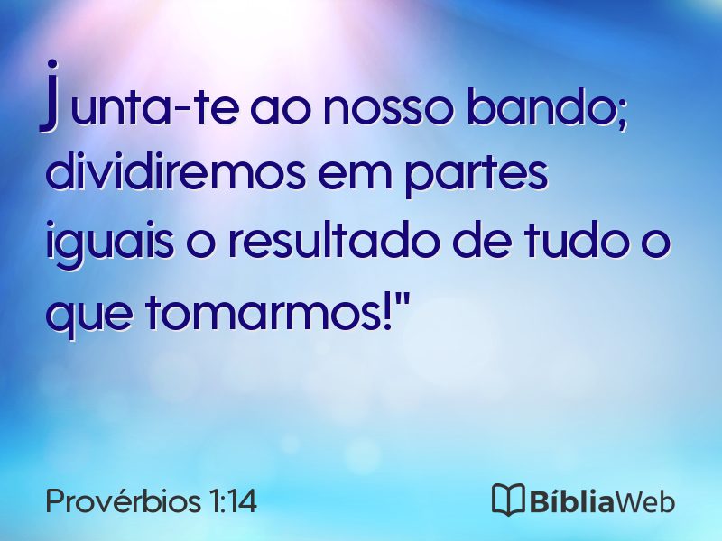 Provérbios 1:14 em imagem para compartilhar