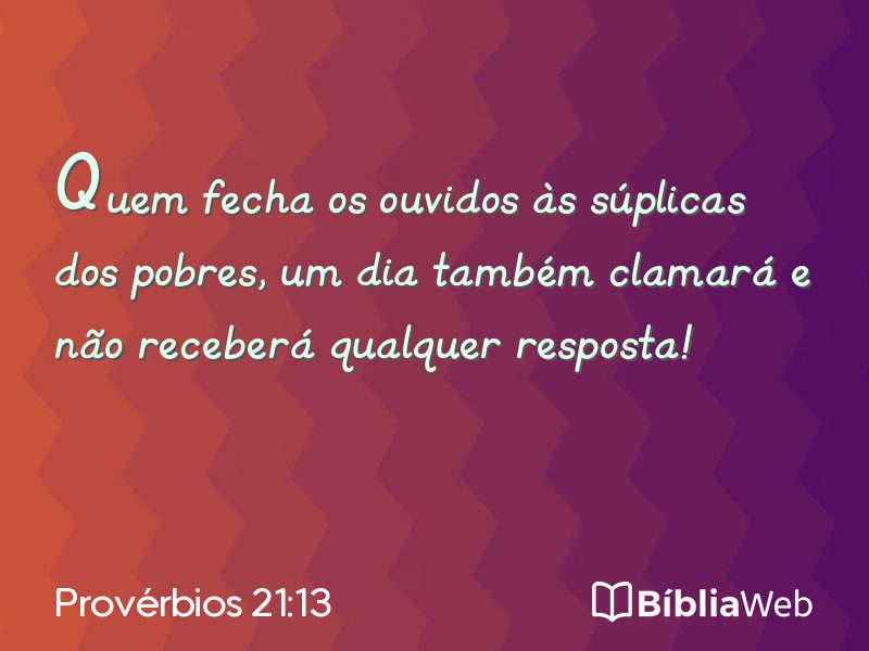 Provérbios 21:13 em imagem para compartilhar