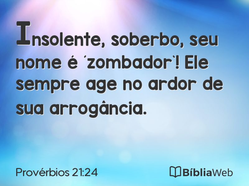 Provérbios 21:24 em imagem para compartilhar