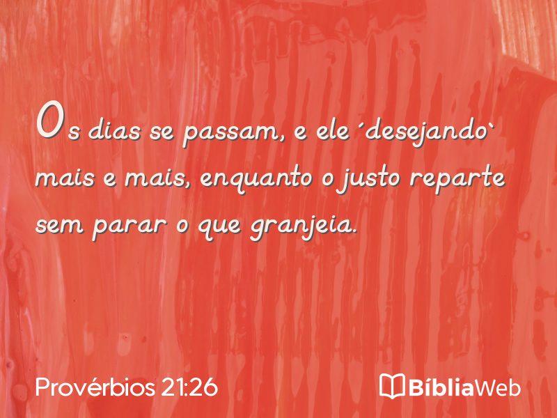 Provérbios 21:26 em imagem para compartilhar